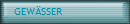 GEW�SSER